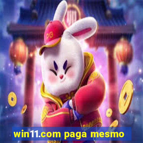 win11.com paga mesmo